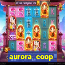 aurora coop trabalhe conosco